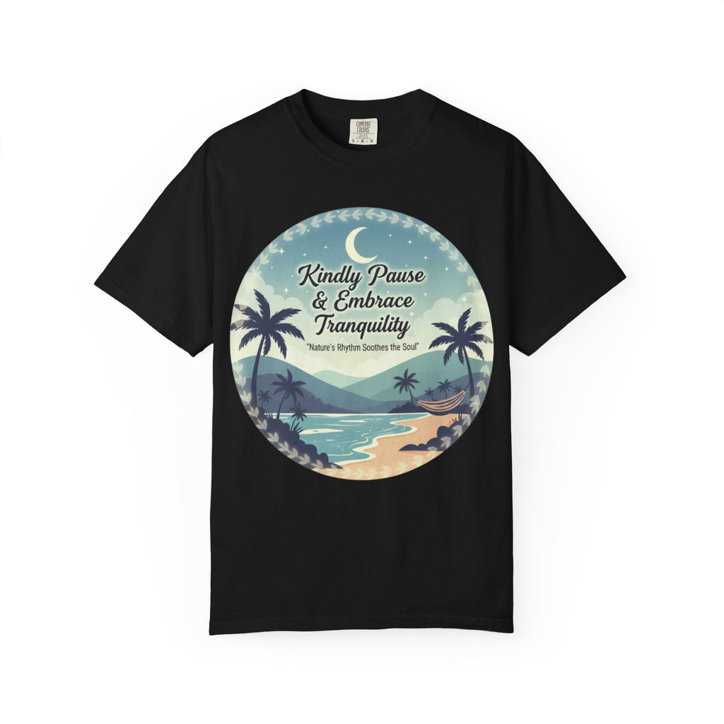 Tranquility Tee | Unisex “Embrace Calmness” Shirt