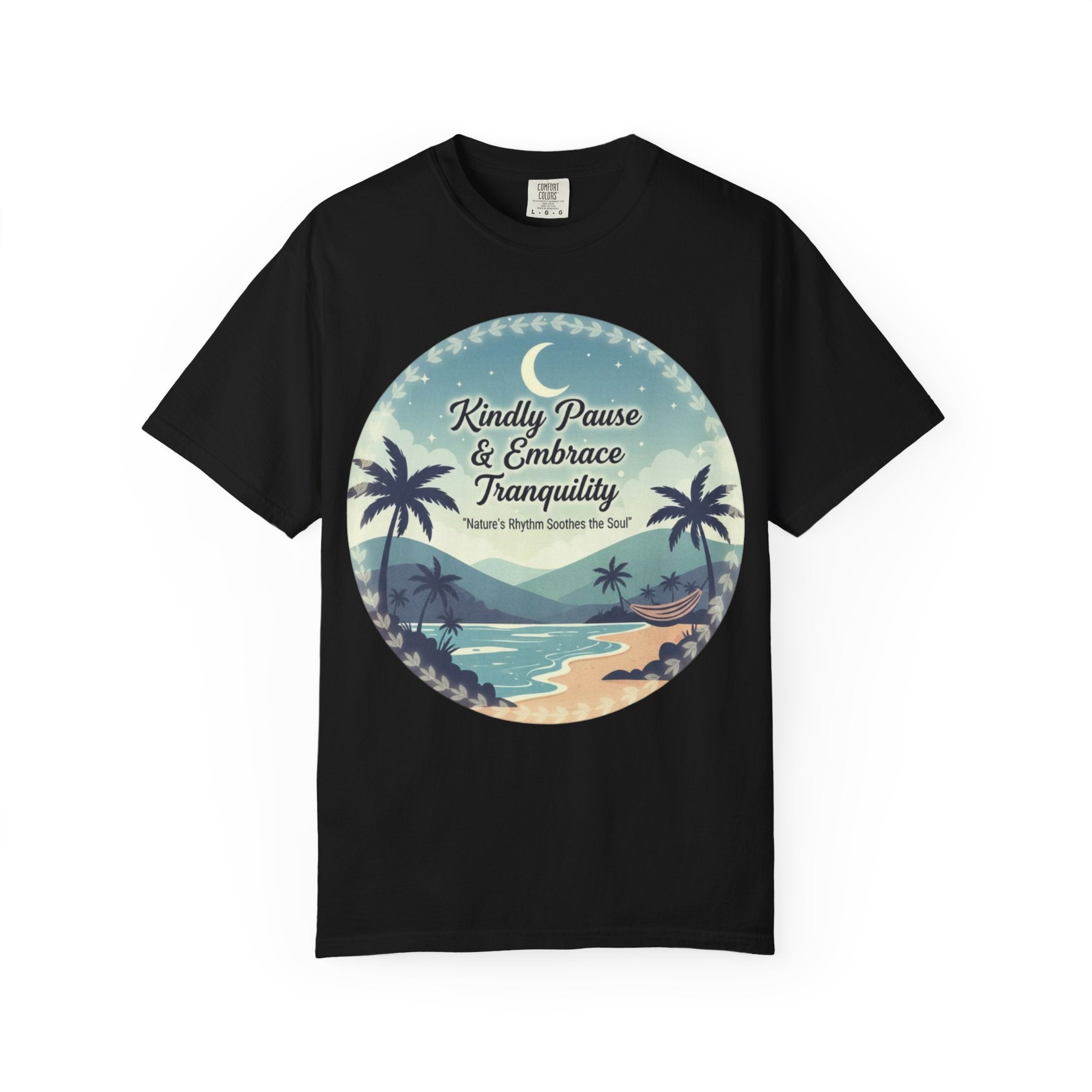 Tranquility Tee | Unisex “Embrace Calmness” Shirt