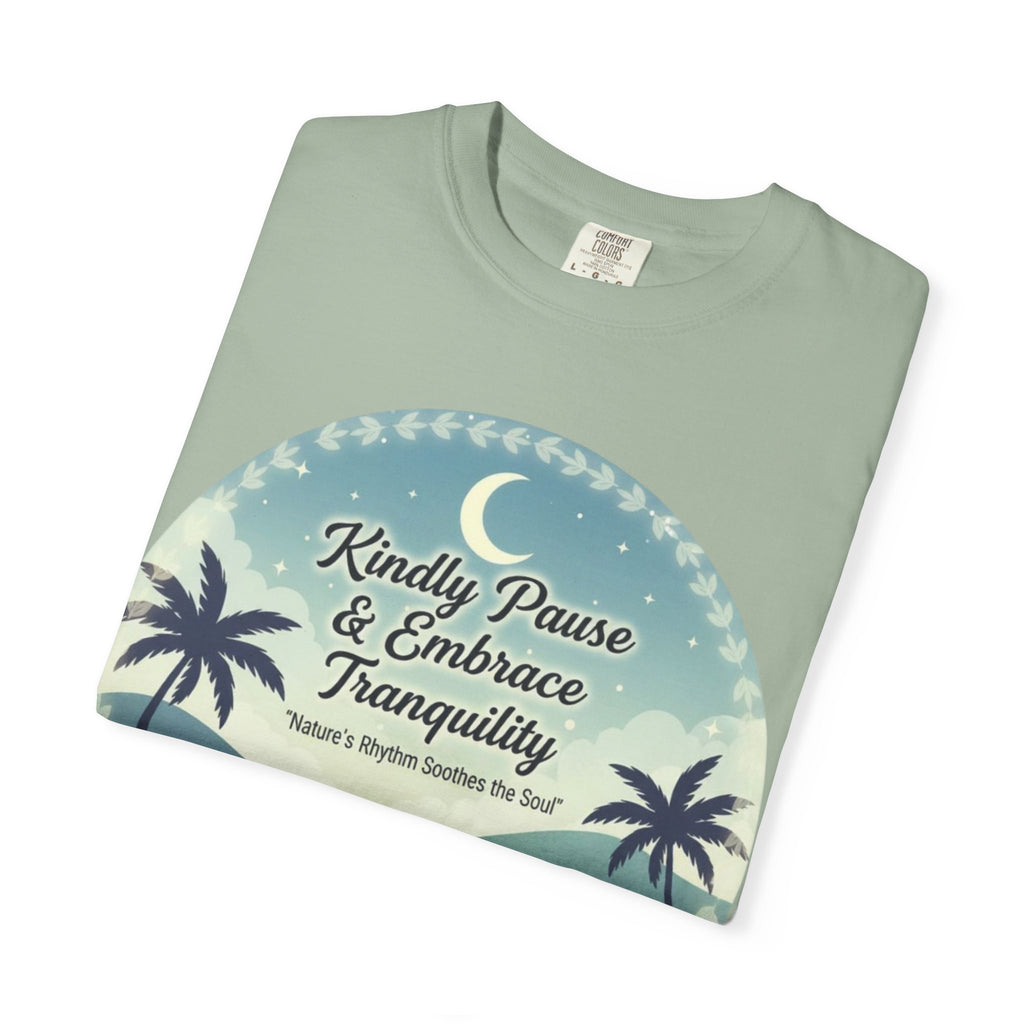 Tranquility Tee | Unisex “Embrace Calmness” Shirt