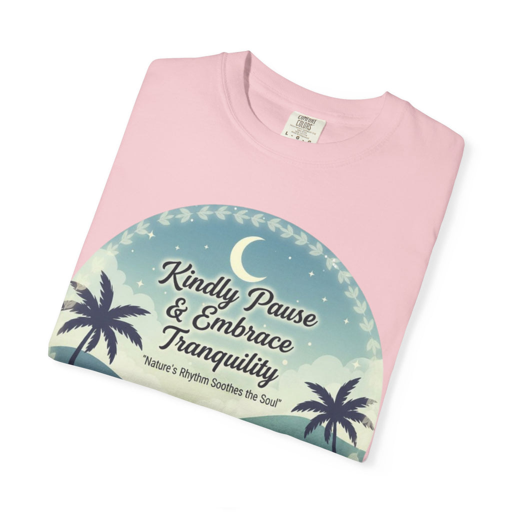Tranquility Tee | Unisex “Embrace Calmness” Shirt