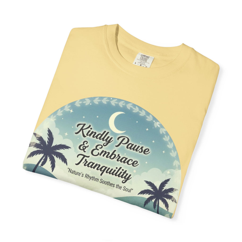 Tranquility Tee | Unisex “Embrace Calmness” Shirt