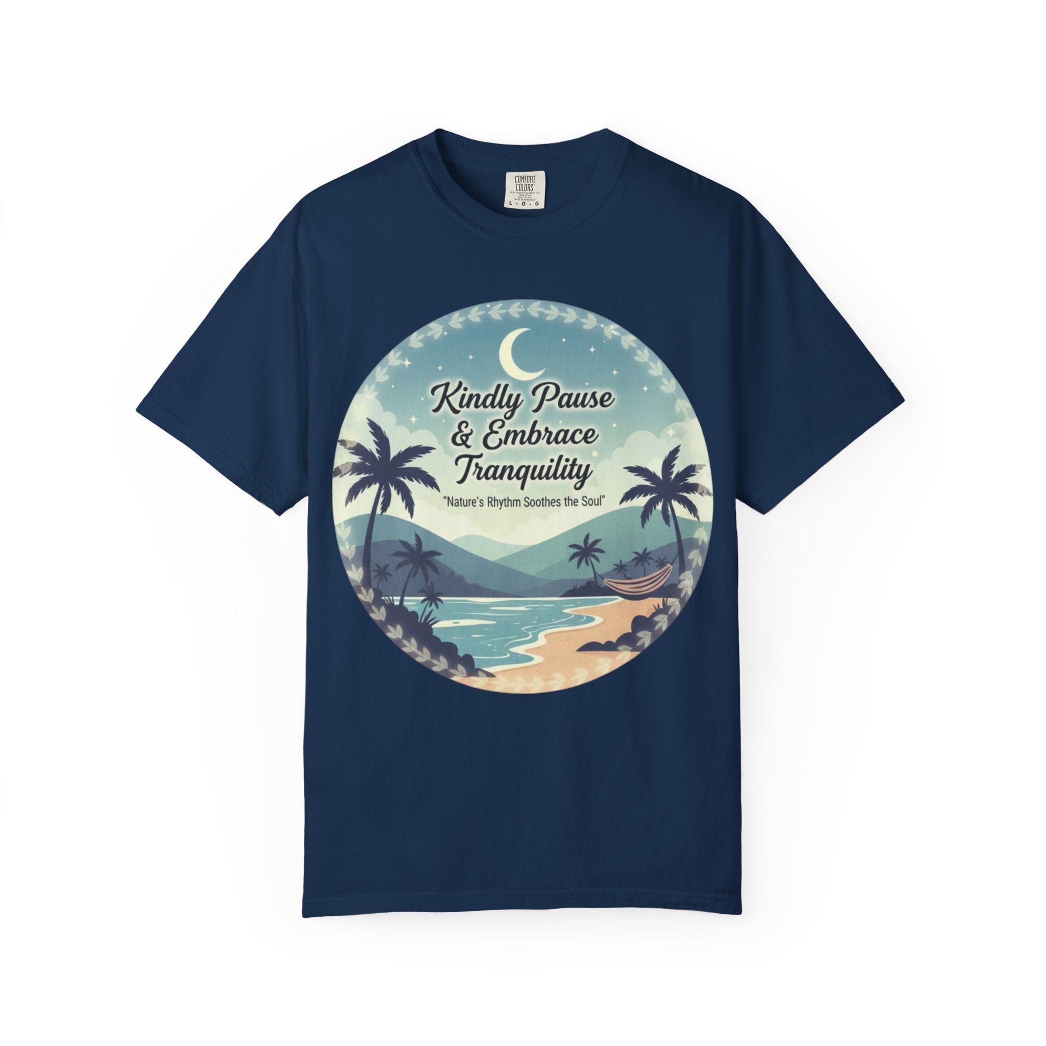 Tranquility Tee | Unisex “Embrace Calmness” Shirt